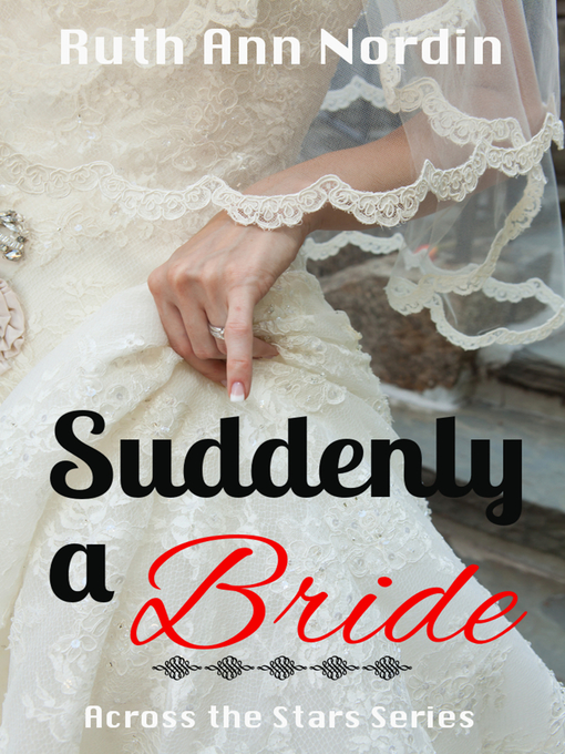 Title details for Suddenly a Bride by Ruth Ann Nordin - Available